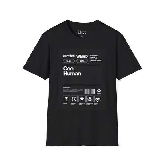 Cool Human Graphic T-Shirt — 'Certified Weird' Label Design