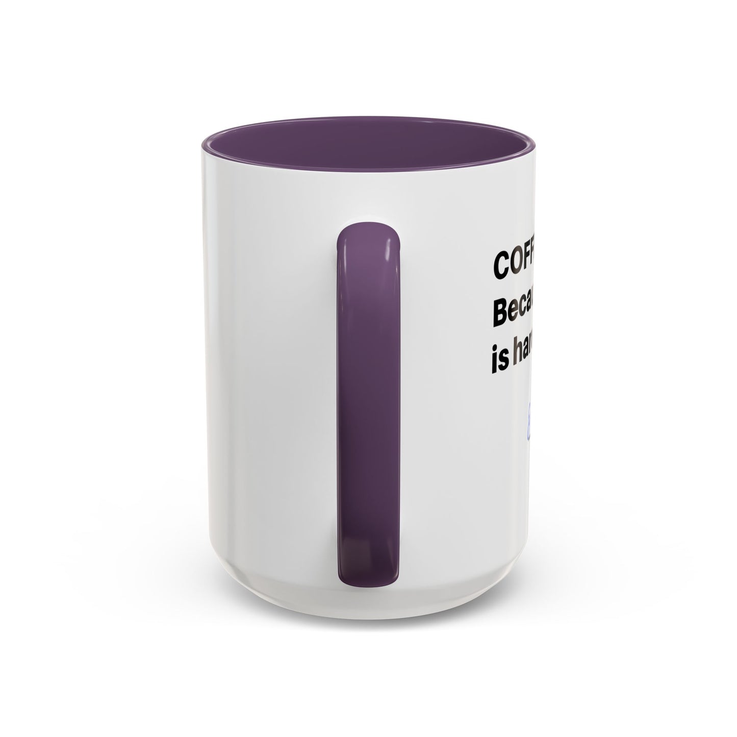 Coffee Mug - “COFFEE: Because adulting is hard” Accent Mug (11/15 oz)