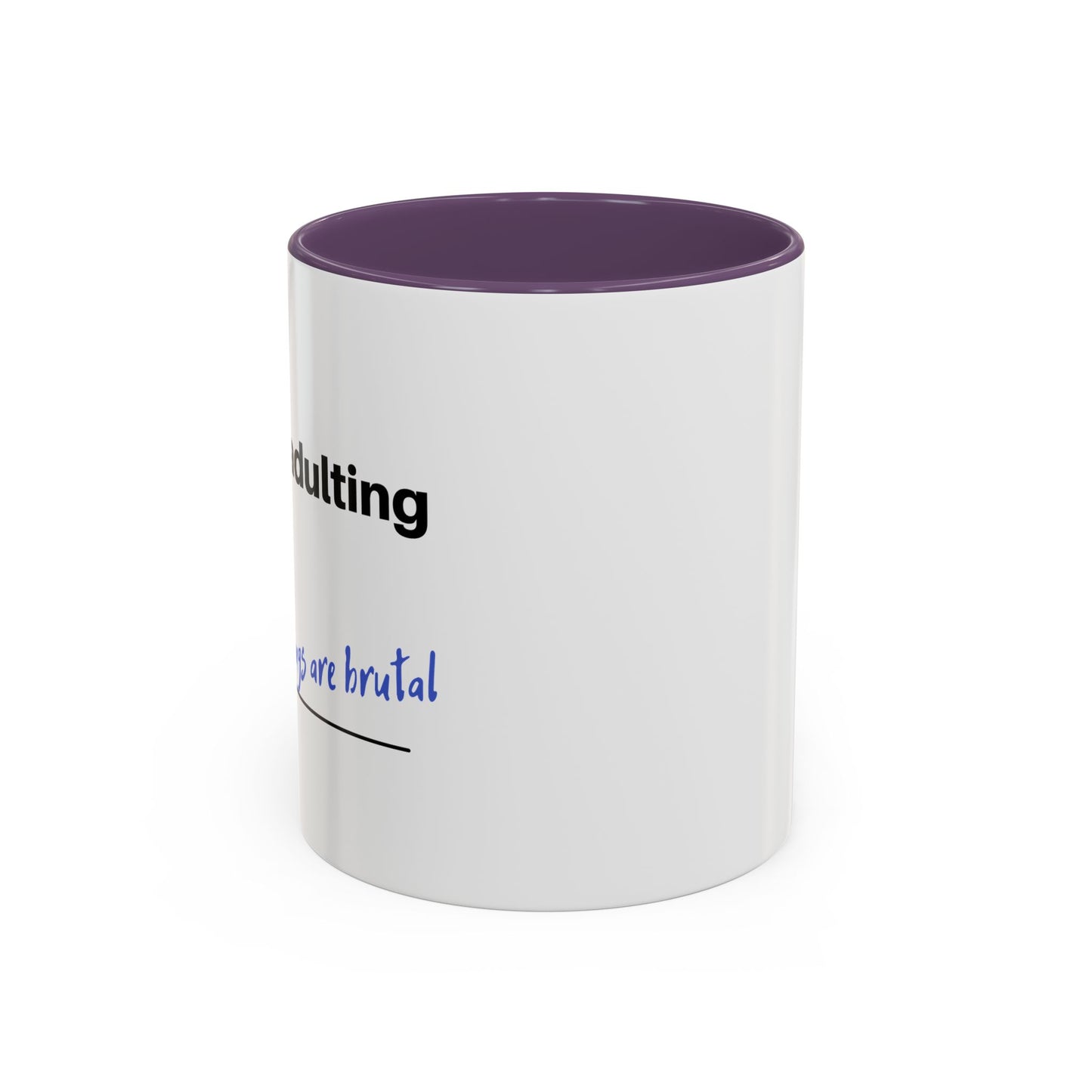 Coffee Mug - “COFFEE: Because adulting is hard” Accent Mug (11/15 oz)
