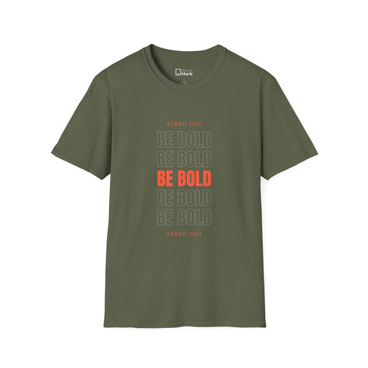 Be Bold Graphic T-Shirt — Motivational "Be Bold" Tee