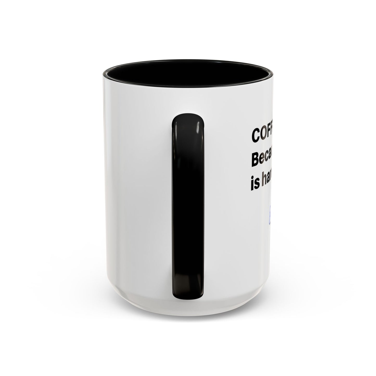 Coffee Mug - “COFFEE: Because adulting is hard” Accent Mug (11/15 oz)