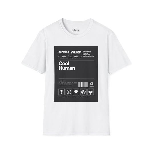 Cool Human Graphic T-Shirt — 'Certified Weird' Label Design