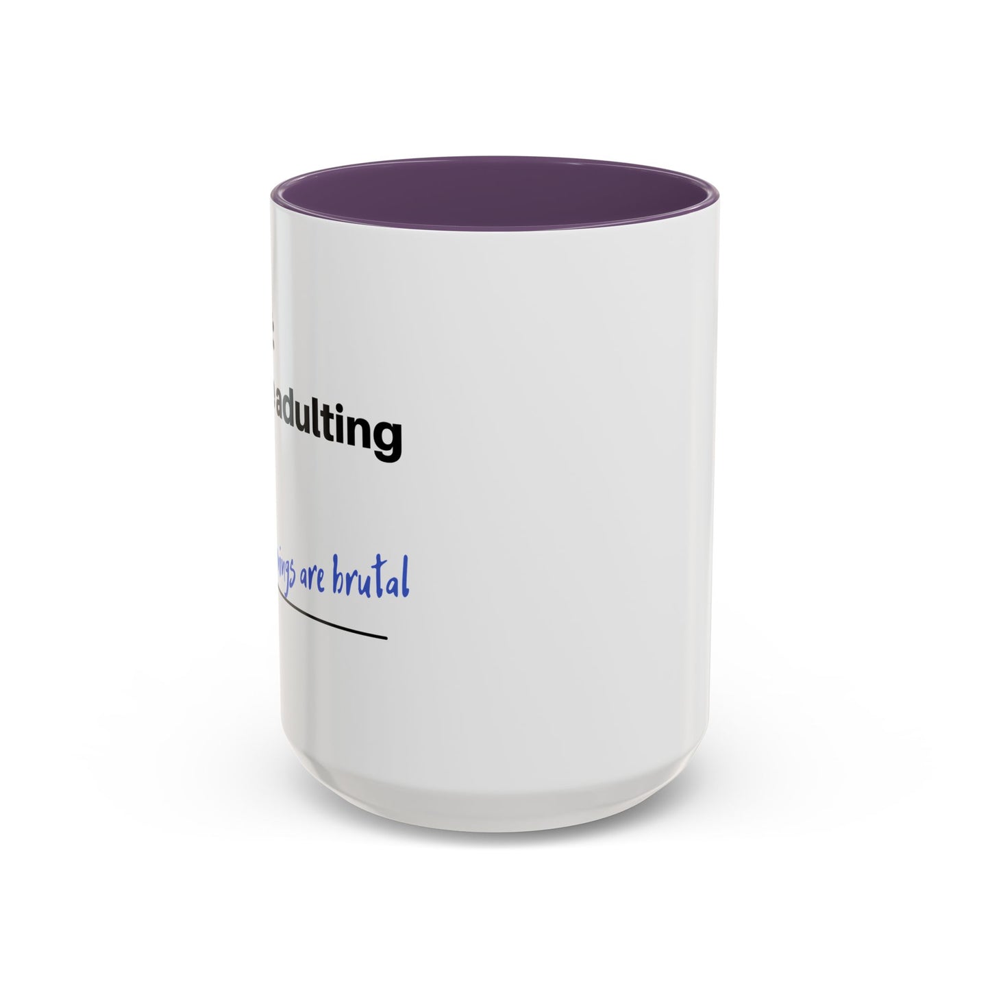Coffee Mug - “COFFEE: Because adulting is hard” Accent Mug (11/15 oz)