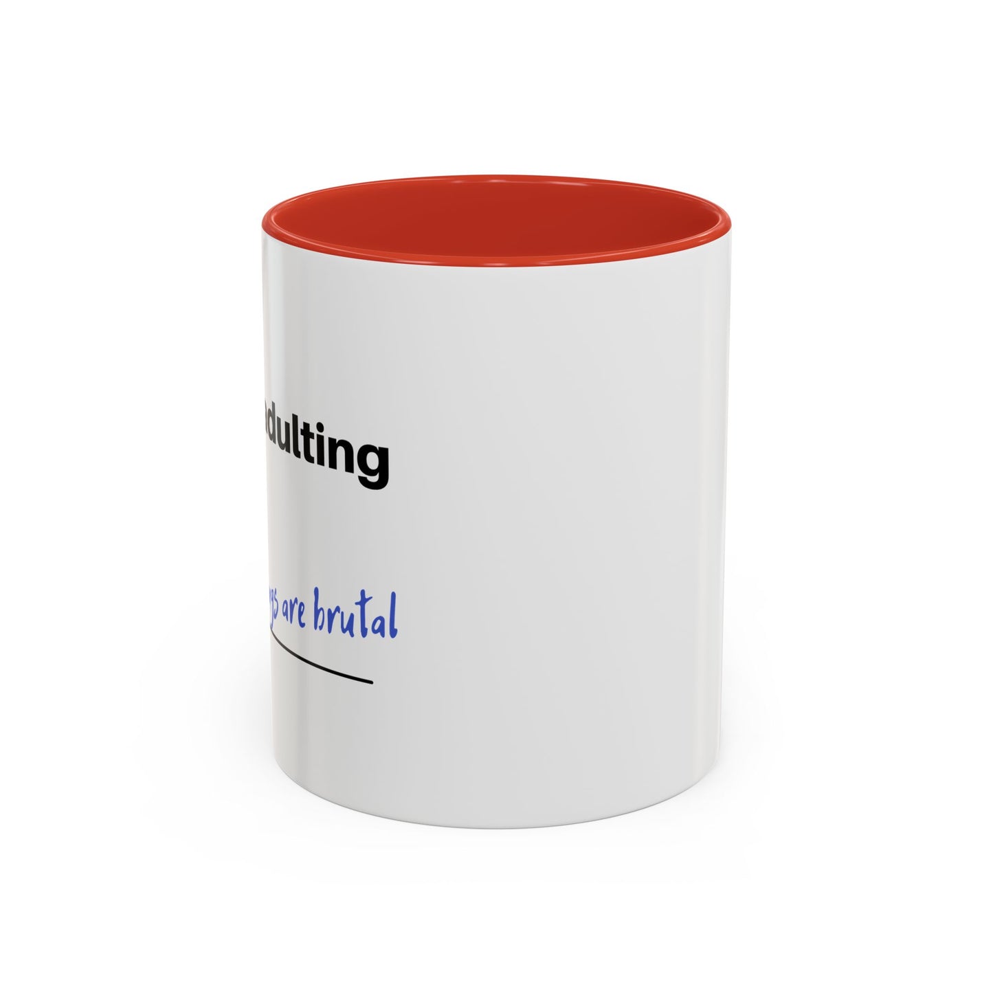 Coffee Mug - “COFFEE: Because adulting is hard” Accent Mug (11/15 oz)
