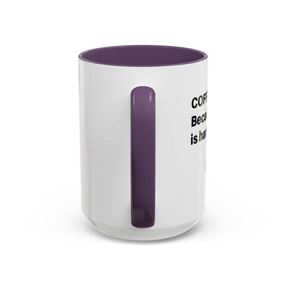 Coffee Mug - “COFFEE: Because adulting is hard” Accent Mug (11/15 oz)