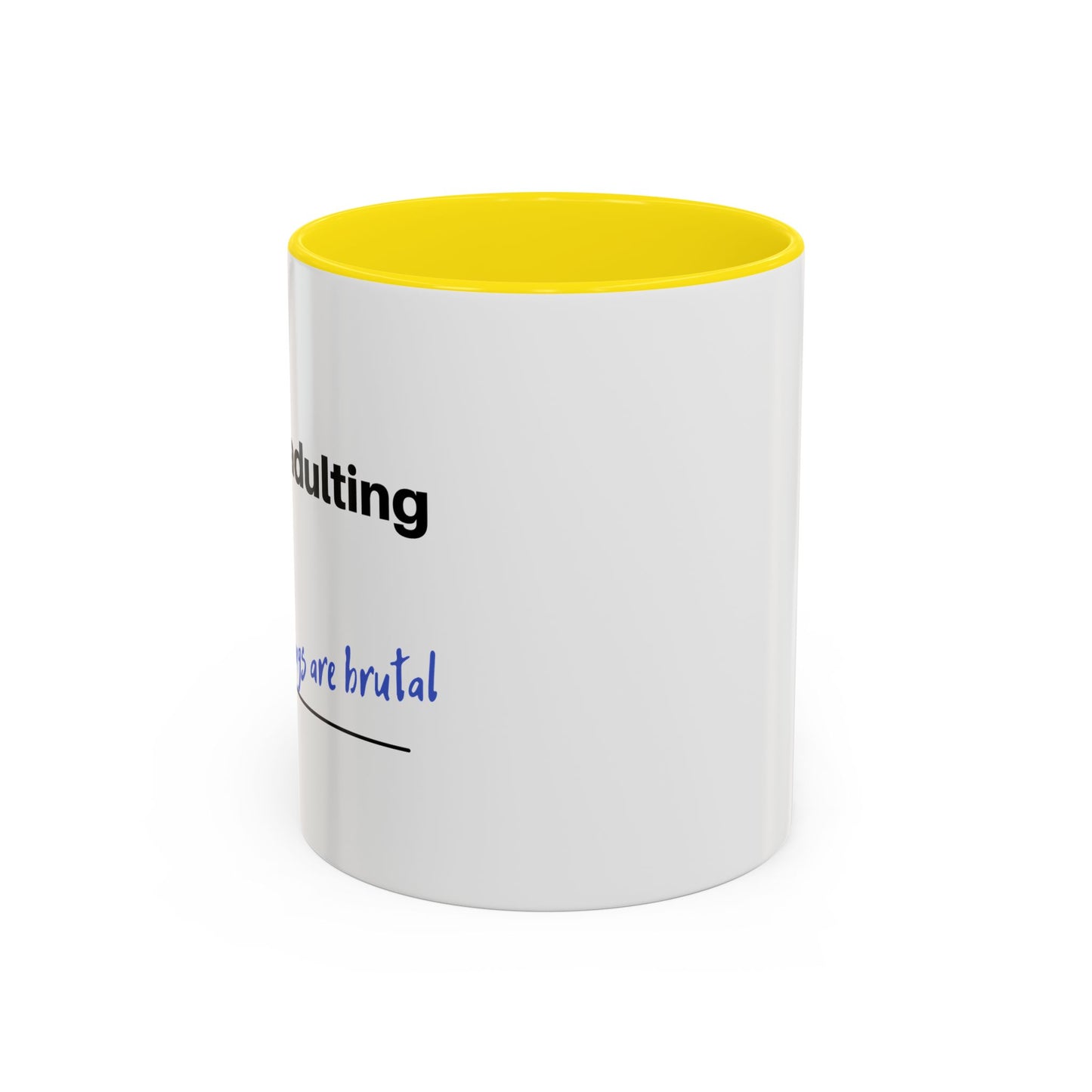 Coffee Mug - “COFFEE: Because adulting is hard” Accent Mug (11/15 oz)