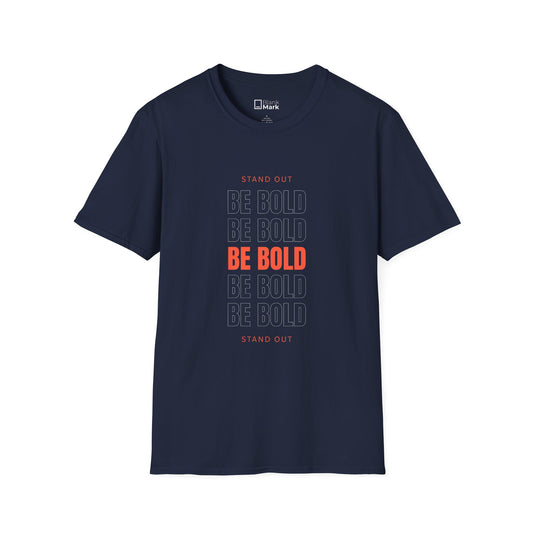 Be Bold Graphic T-Shirt — Motivational "Be Bold" Tee