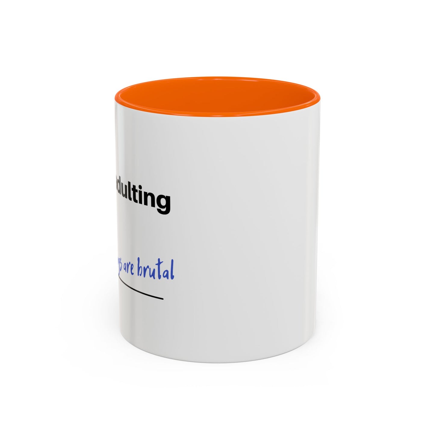Coffee Mug - “COFFEE: Because adulting is hard” Accent Mug (11/15 oz)