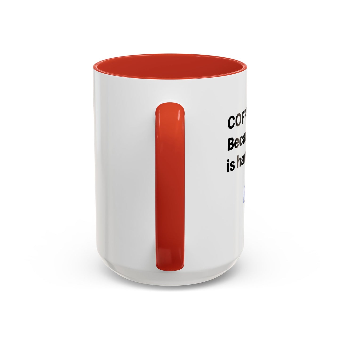 Coffee Mug - “COFFEE: Because adulting is hard” Accent Mug (11/15 oz)